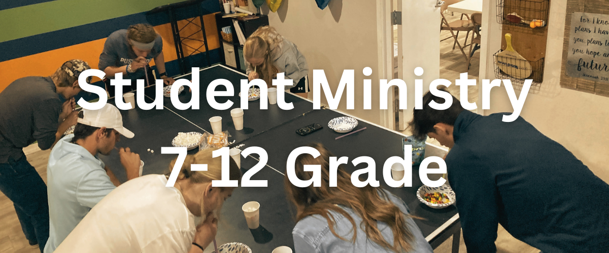 Student Ministry 7-12 Grade